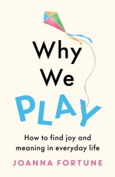 Cover for Joanna Fortune · Why We Play (Paperback Book) (2022)