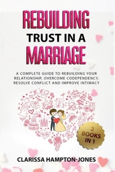 Cover for Clarissa Hampton-Jones · Rebuilding Trust in a Marriage (Paperback Book) (2021)