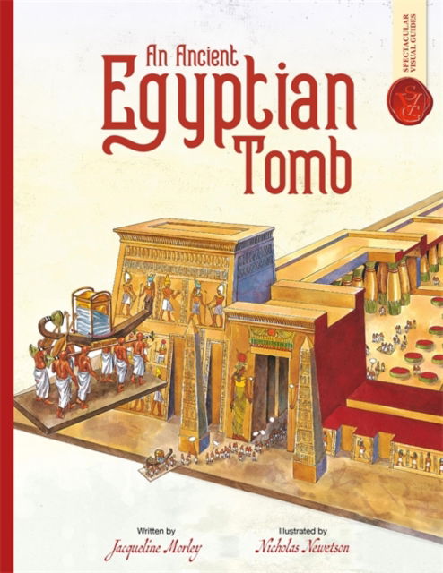 Cover for Jacqueline Morley · Ancient Egyptian Tomb: Spectacular Visual Guides (Taschenbuch) (2025)