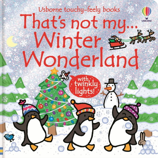 That's not my... Winter Wonderland - THAT'S NOT MY® - Fiona Watt - Books - Usborne Publishing Ltd - 9781836042167 - October 9, 2025