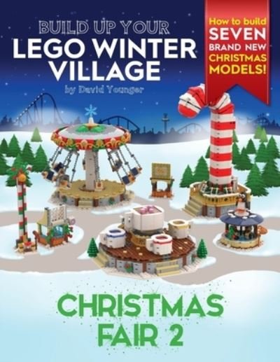 Cover for David Younger · Build Up Your LEGO Winter Village: Christmas Fair 2 (Paperback Book) (2021)