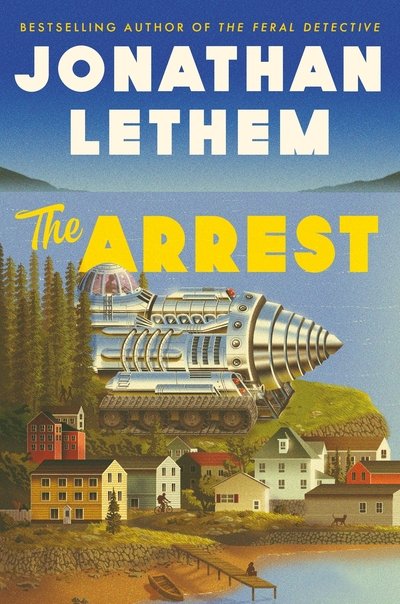 Cover for Jonathan Lethem · The Arrest (Taschenbuch) [Main edition] (2020)