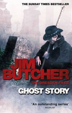 Cover for Jim Butcher · Ghost Story: The Dresden Files, Book Thirteen - Dresden Files (Paperback Book) (2012)