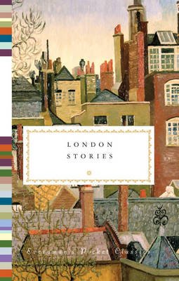 Cover for London Stories · London Stories - Everyman's Library POCKET CLASSICS (Innbunden bok) (2013)