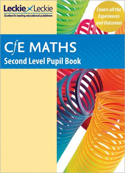 Cover for Jeanette Mumford · Second Level Maths: Curriculum for Excellence Maths for Scotland - Leckie Student Book (Pocketbok) (2013)