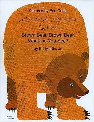 Cover for Martin, Bill, Jr. · Brown Bear, Brown Bear, What Do You See? In Arabic and English (Paperback Book) (2003)