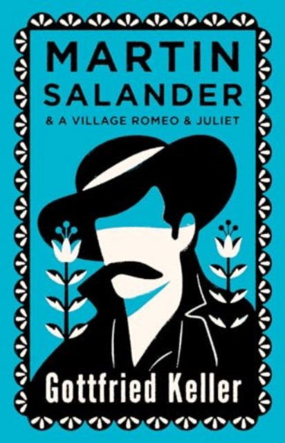 Cover for Gottfried Keller · Martin Salander and A Village Romeo and Juliet (Paperback Bog) (2025)