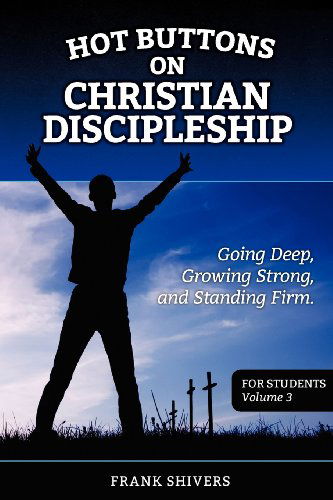 Cover for Frank Ray Shivers · Hot Buttons on Discipleship (Paperback Book) (2012)