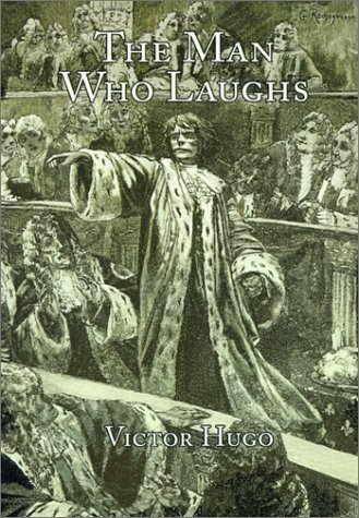 Cover for Victor Hugo · The Man Who Laughs (Inbunden Bok) [First edition] (2001)