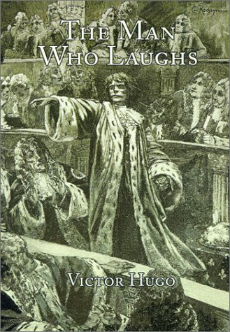 The Man Who Laughs - Victor Hugo - Books - The Paper Tiger - 9781889439167 - May 1, 2001