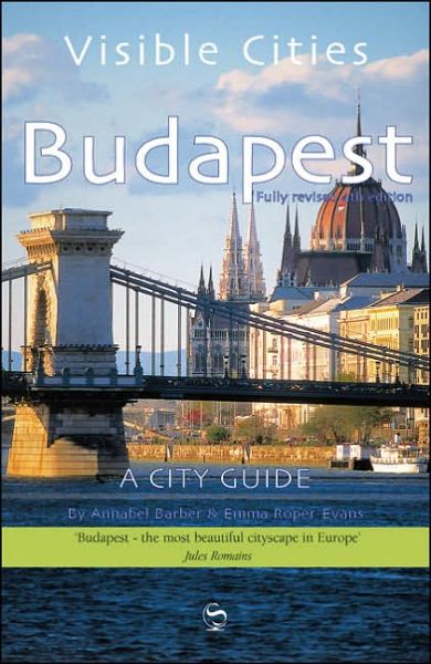 Cover for Annabel Barber · Visible Cities Budapest - Blue Guides Visible Cities S. (Paperback Book) [4 Revised edition] (2006)