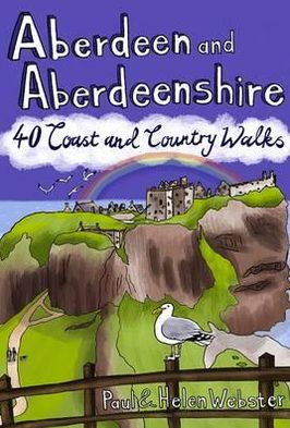 Cover for Paul Webster · Aberdeen and Aberdeenshire: 40 Coast and Country Walks (Paperback Book) (2011)