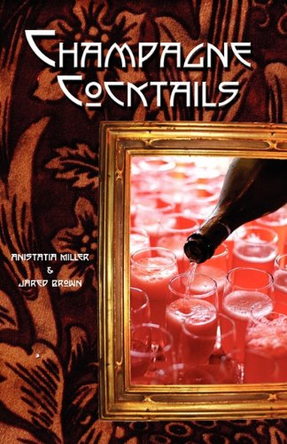 Cover for Anistatia Renard Miller · Champagne Cocktails (Paperback Book) (2010)