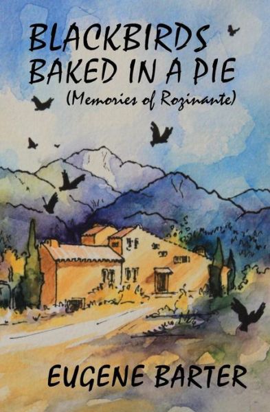 Cover for Eugene Barter · Blackbirds Baked in a Pie (Paperback Book) (2013)