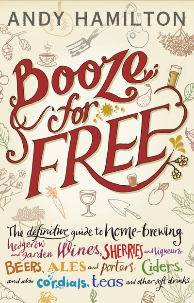 Cover for Andy Hamilton · Booze for Free (Hardcover bog) (2017)