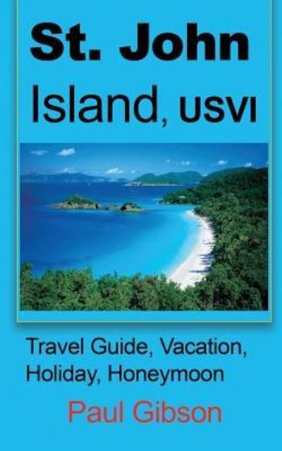 Cover for Paul Gibson · St. John Island, USVI (Paperback Book) (2017)