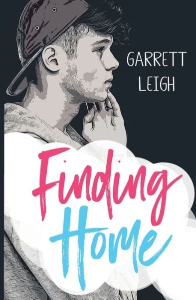 Cover for Garrett Leigh · Finding Home (Pocketbok) (2019)