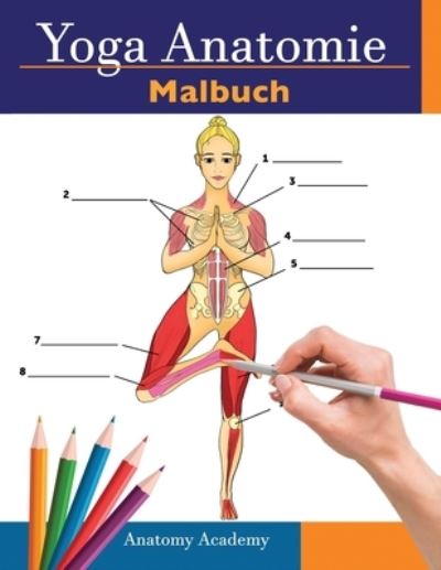 Cover for Anatomy Academy · Yoga Anatomie-Malbuch (Paperback Book) (2021)