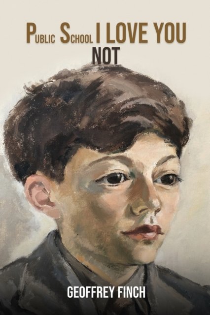 Cover for Geoffrey Finch · Public School I Love You Not (Taschenbuch) (2022)