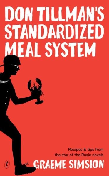 Cover for Graeme Simsion · Don Tillman's Standardised Meal System (Innbunden bok) (2019)