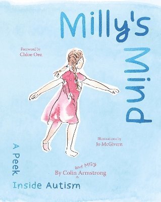 Cover for Colin Armstrong · Milly's Mind: A peek inside Autism (Gebundenes Buch) (2024)
