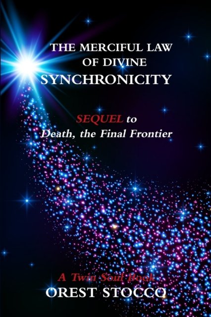 Cover for Orest Stocco · The Merciful Law of Divine Synchronicity (Paperback Book) (2017)