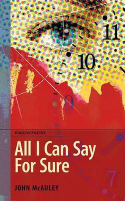 Cover for John McAuley · All I Can Say For Sure (Paperback Book) (2013)