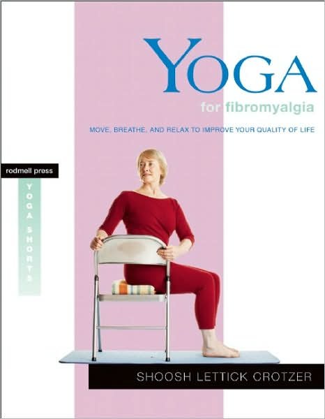Cover for Shoosh Lettick Crotzer · Yoga for Fibromyalgia: Move, Breathe, and Relax to Improve Your Quality of Life - Yoga Shorts (Pocketbok) (2012)