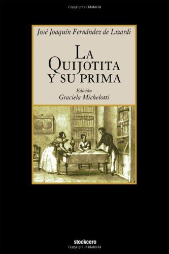 Cover for Jose Joaquin Fernandez De Lizardi · La Quijotita Y Su Prima (Taschenbuch) [Spanish, 1 edition] (2008)