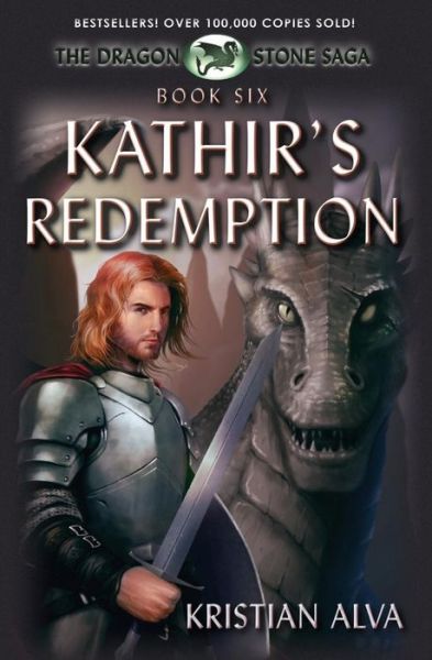 Cover for Kristian Alva · Kathir's Redemption: Book Six of the Dragon Stone Saga: (Chronicles of Tallin) (Pocketbok) (2015)