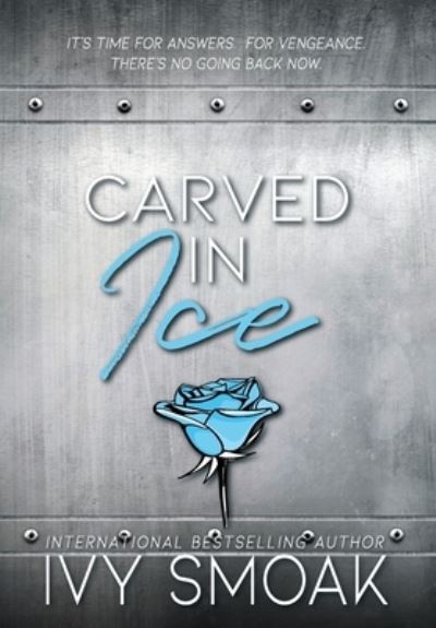 Cover for Ivy Smoak · Carved in Ice (Hardcover Book) (2018)