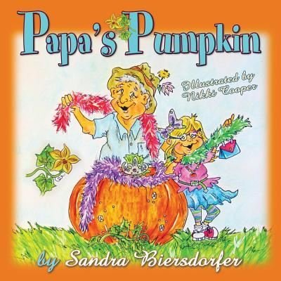 Cover for Sandra Biersdorfer · Papa's Pumpkin (Paperback Book) (2017)