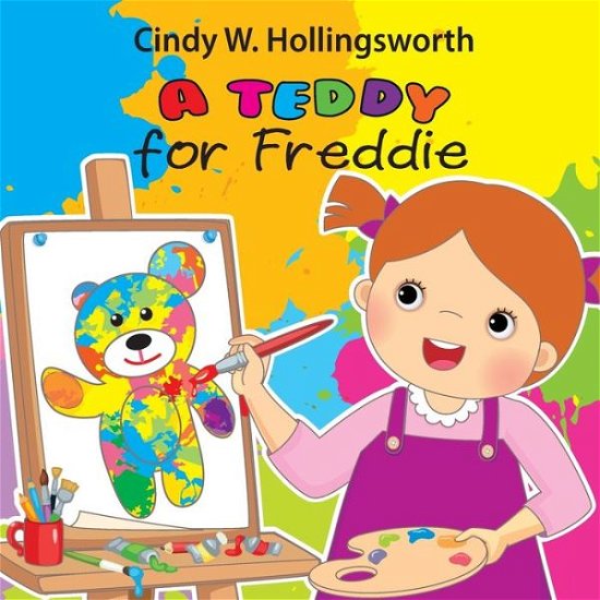 Cover for Cindy W Hollingsworth · A Teddy for Freddie (Paperback Book) (2019)