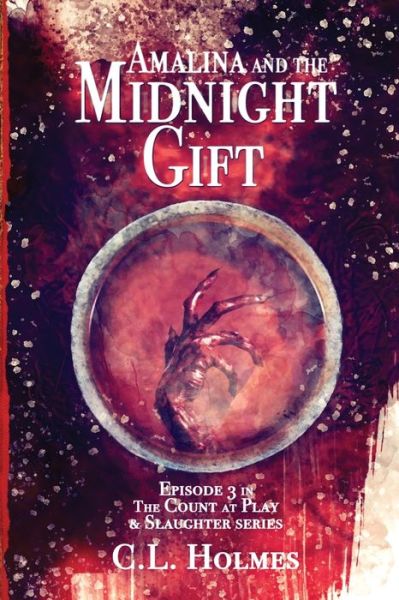 Cover for C L Holmes · Amalina and the Midnight Gift (Paperback Book) (2019)