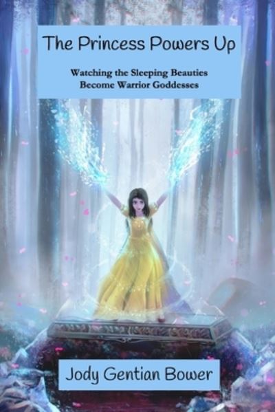 Cover for Jody Gentian Bower · The Princess Powers Up (Paperback Book) (2020)