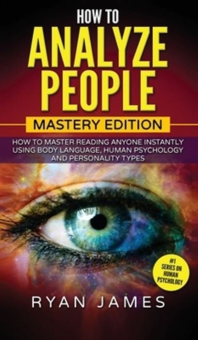 How to Analyze People - Ryan James - Boeken - SD Publishing LLC - 9781951754167 - 26 oktober 2019