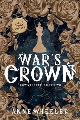 Cover for Anne Wheeler · War's Crown (Taschenbuch) (2021)