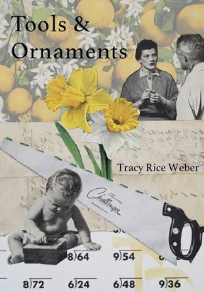 Cover for Tracy Weber · Tools and Ornaments (Book) (2023)