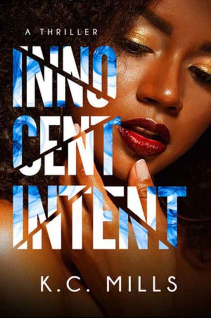 Cover for K.C. Mills · Innocent Intent (Paperback Book) (2024)