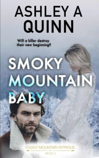 Cover for Ashley A. Quinn · Smoky Mountain Baby (Book) (2023)