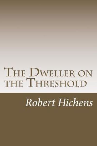 Cover for Robert Hichens · The Dweller on the Threshold (Paperback Book) (2017)