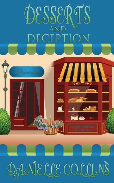 Cover for Danielle Collins · Desserts and Deception (Paperback Bog) (2017)
