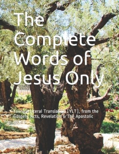 Cover for Enoch Enough · The Complete Words of Jesus Only (Pocketbok) (2018)