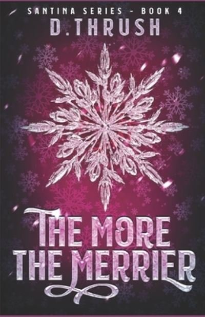 Cover for D Thrush · The More the Merrier (Paperback Book) (2017)