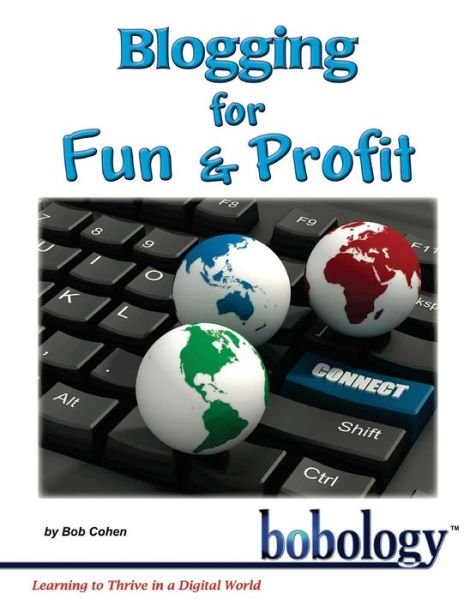 Cover for Bob Cohen · Blogging for Fun and Profit (Paperback Book) (2017)
