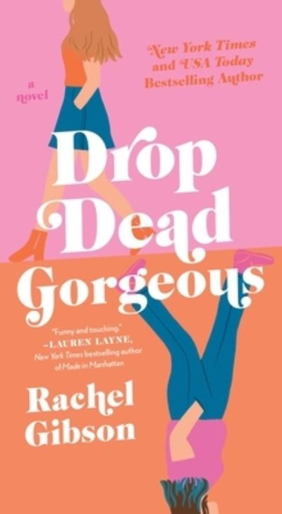 Cover for Rachel Gibson · Drop Dead Gorgeous (Paperback Book) (2023)