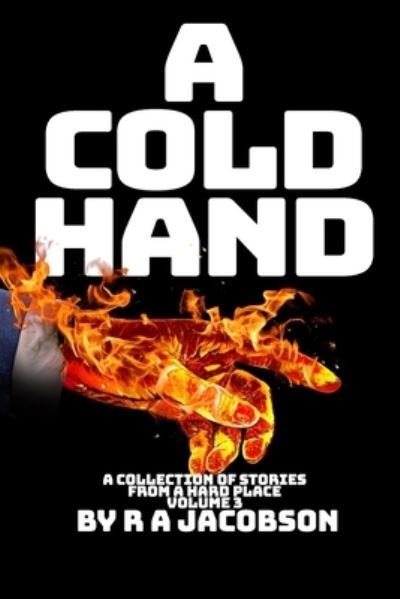 Cover for R A Jacobson · A Cold Hand (Paperback Book) (2022)