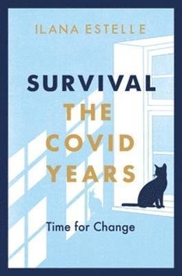 Cover for Ilana Estelle · Survival: The Covid Years (Paperback Book) (2022)