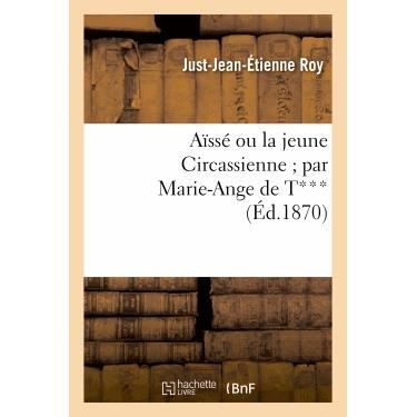 Cover for Roy-j-j-e · Aisse Ou La Jeune Circassienne (Paperback Book) (2013)