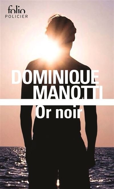Cover for Dominique Manotti · Or noir (Paperback Book) (2017)